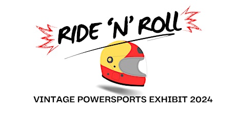 Ride 'n' Roll Vintage Powersports  Exhibit (July 25-28) Exhibitor Reg.