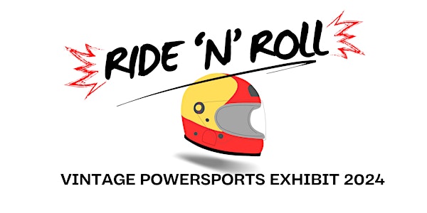 Ride 'n' Roll Vintage Powersports  Exhibit (July 25-28) Exhibitor Reg.