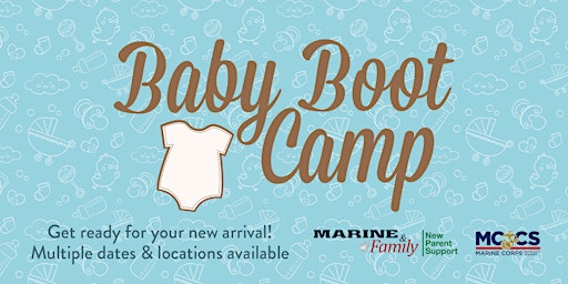 New Parent Support Program - Baby Boot Camp - Bldg. 13150 primary image