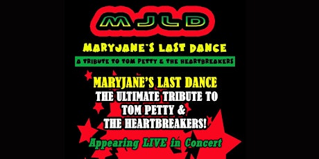 Primaire afbeelding van Mary Jane's Last Dance - A Tribute to Tom Petty & the Heartbreakers