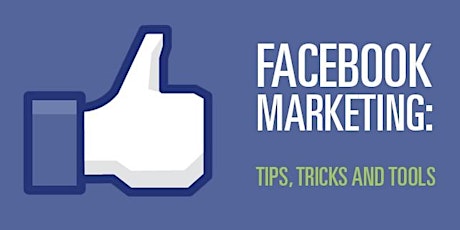 Free Masterclass] Facebook Marketing Tips, Tricks & Tools