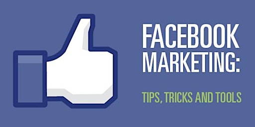 Free Masterclass] Facebook Marketing Tips, Tricks & Tools primary image