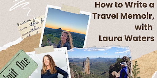 Hauptbild für How to Write a Travel Memoir with Laura Waters