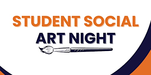 Student social - Art Night primary image