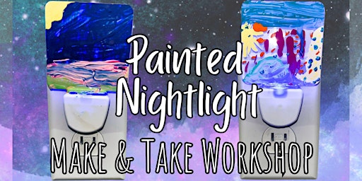 Painted Nightlight KIDS Make & Take Workshop primary image