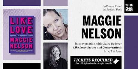 Maggie Nelson with Claire Dederer — 'Like Love: Essays and Conversations'