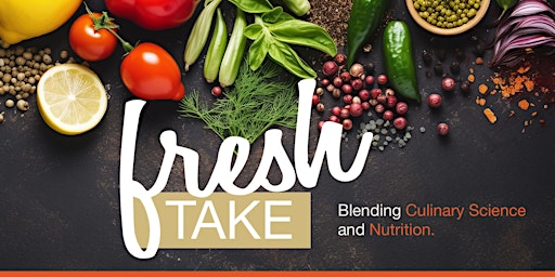 Hauptbild für Fresh Take - Virtual Cooking Demonstrations