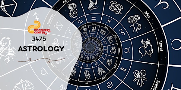 3475 ASTROLOGY CLASS FOR BEGINNERS - BEYOND YOUR ZODIAC SIGN