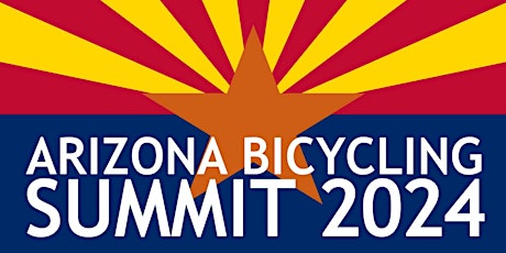 Arizona Bicycling Summit 2024
