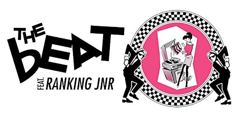 THE BEAT (UK) Feat: Ranking Jnr + special guests