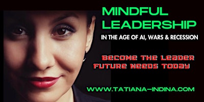Primaire afbeelding van MINDFUL LEADERSHIP IN THE AGE OF AI, WARS & RECESSION (Washington DC)