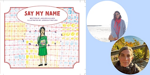 Immagine principale di Jasleen Aulakh & Jessica Finstuen, Say My Name - FREE KIDS EVENT! 