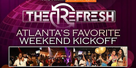 REFRESH FRIDAY: The Luxe Buffet + Live Music + Afterparty!