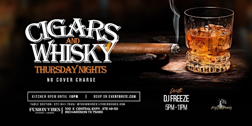 Primaire afbeelding van ***Cigars & Whiskey Thursday Night 6pm-11pm |Free Entry| Drinks  + Food ***