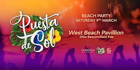 Puesta De Sol Beach Party | West Beach Pavilion | After Party at Bond primary image