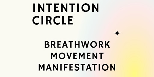 Primaire afbeelding van Monthly Intention Setting Circle | Breathwork + Movement + Manifestation