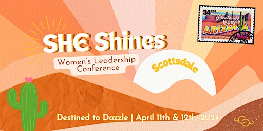 Immagine principale di SHE Shines Scottsdale Women's Leadership Conference 