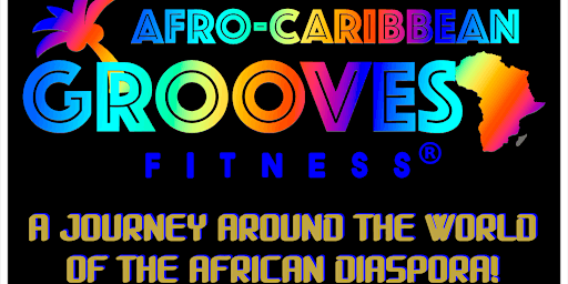 Primaire afbeelding van Afro-Caribbean Grooves Fitness Dance Class