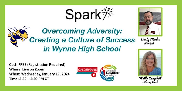Overcoming Adversity: Creating a Culture of Success at Wynne High On-Demand