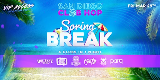 Immagine principale di SPRING BREAK 4 CLUBS IN 1 NIGHT FRI. MARCH 29TH 