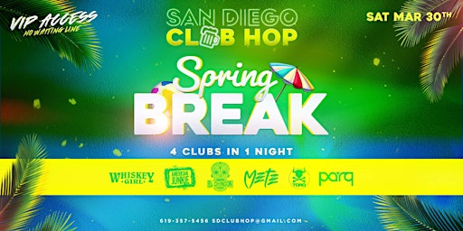 SPRING BREAK 4 CLUBS IN 1 NIGHT SAT. MARCH 30TH primary image