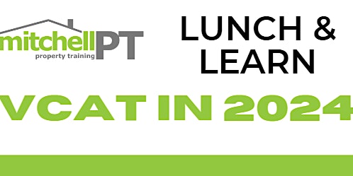 Imagen principal de Lunch & Learn: VCAT in 2024 (Dandenong)