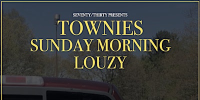 Immagine principale di Townies / Sunday Morning / Louzy 