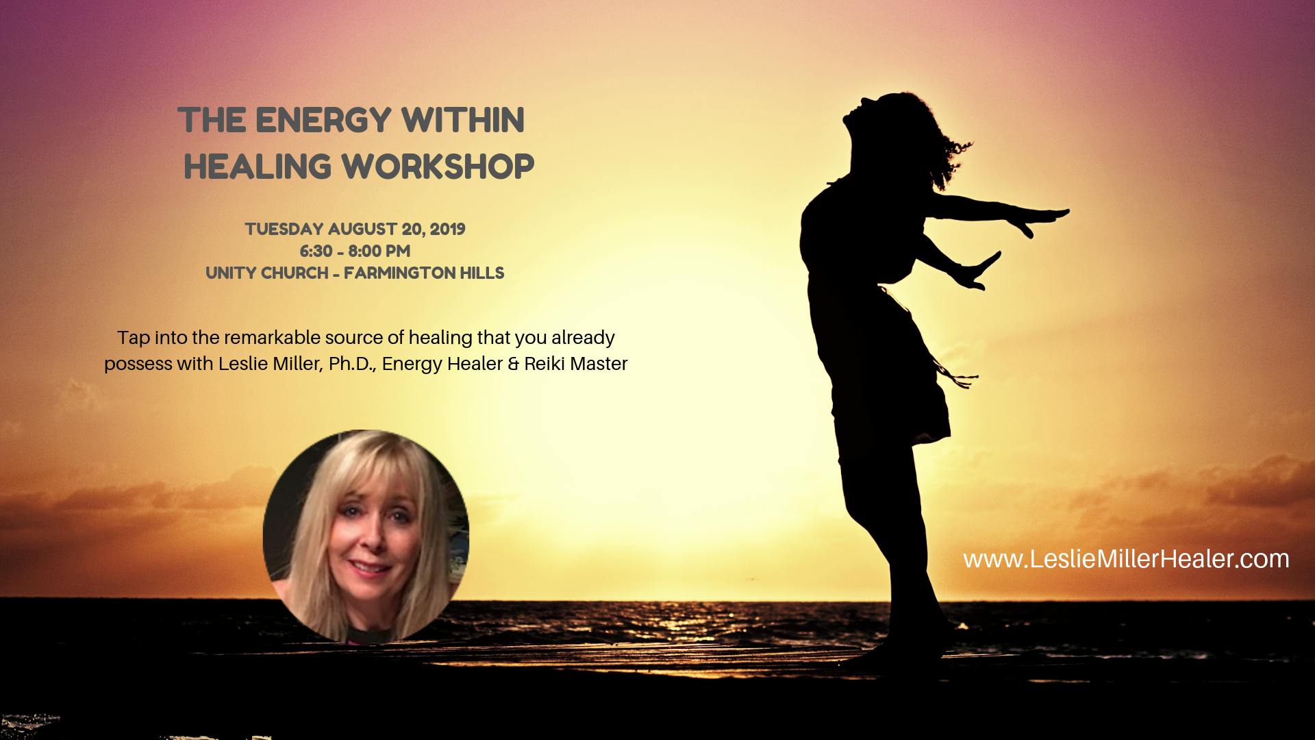 The Energy Within Healing Workshop With Leslie Miller