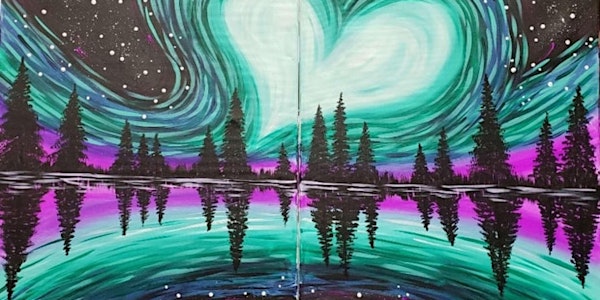 Northern Love Lights (Date Night) - Paint and Sip by Classpop!™