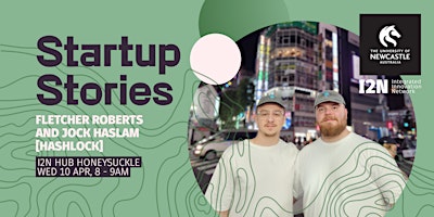 Imagen principal de Startup Stories - Fletcher Roberts and Jock Haslam (Hashlock)