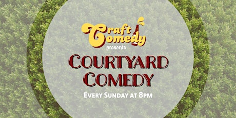 Courtyard Comedy: Showcase & Open Mic primary image