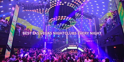 NIGHTCLUB LAS VEGAS-Best Party Every Night primary image