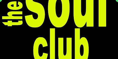 Change of date - THE SOUL CLUB @ CLUB 22 - Saturday 30th  March 2024 primary image