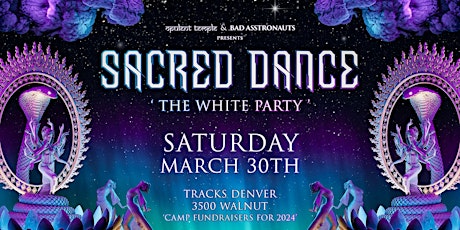 Opulent Temple & Bad Asstronauts : Sacred Dance ('the white party')