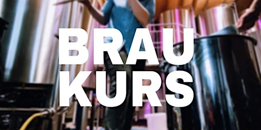 Hauptbild für Braukurs