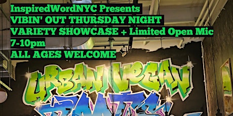 InspiredWordNYC'S VIBIN' OUT THURSDAY Variety Show + Open Mic in Astoria