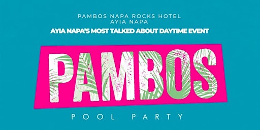 Imagem principal do evento Pambos Pool party at Pambos Napa Rocks hotel