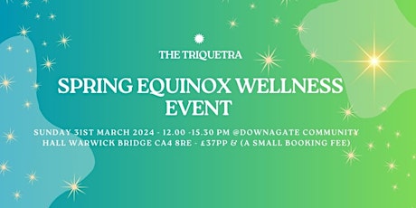 Spring Equinox Wellness Event Hosted By The Triquetra