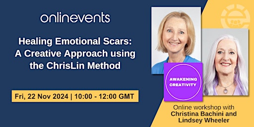 Healing Emotional Scars: A Creative Approach using the ChrisLin Method primary image