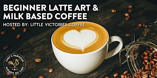 Imagem principal de Beginner - Intro to Latte Art & Milk Based Coffee