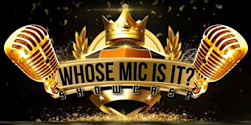 Whose Mic Is It Showcase primary image