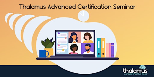 Imagem principal do evento Thalamus Advanced Certification Seminar -June 17 & 18, 2024