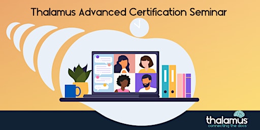 Imagem principal do evento Thalamus Advanced Certification Seminar -July 30 & 31, 2024