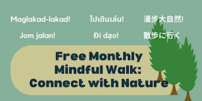 Hauptbild für Free Monthly Mindful Walk: Connect with Nature
