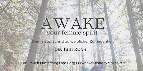 Hauptbild für AWAKE YOUR FEMALE SPIRIT I Dein erster Schritt zu weiblicher Zufriedenheit