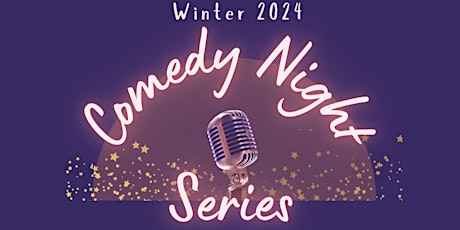 Comedy Night Series @ the FAC Art Center