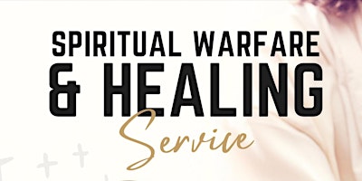 Image principale de Spiritual Warfare and Healing Service