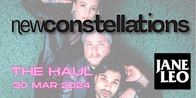 Primaire afbeelding van LIVE @THEHAULGP: New Constelations w/ Jane Leo