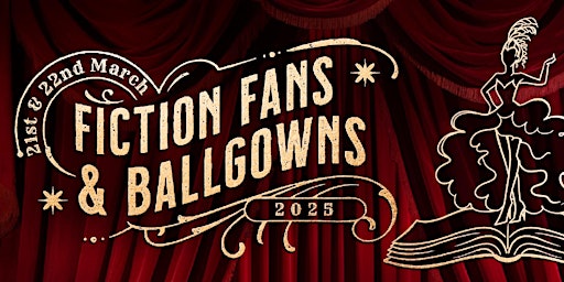 Imagem principal do evento Fiction Fans and Ballgowns 2025 - The Renaissance at Kelham