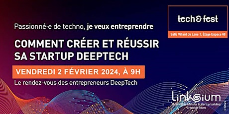 Image principale de Comment créer et réussir sa startup deeptech